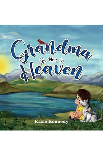 Grandma Is Now in Heaven