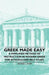 Greek Made Easy - A Simplified Method of Instruction in Modern Greek for Schools and Self Study