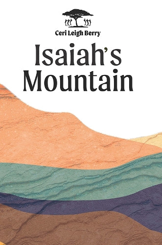 Isaiah’s Mountain