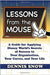 Lessons from the Mouse