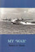 My 'War'