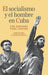 El Socialismo y el Hombre en Cuba