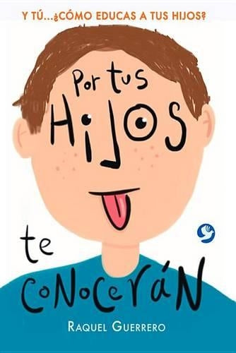 Por Tus Hijos de Conocerán