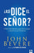 Asi dice el Señor: Cómo discernir cuando Dios nos habla a través de otra persona  / Thus Saith the Lord? How to Know When God is Speaking to You Through Anot
