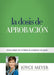 La Dosis de Aprobación