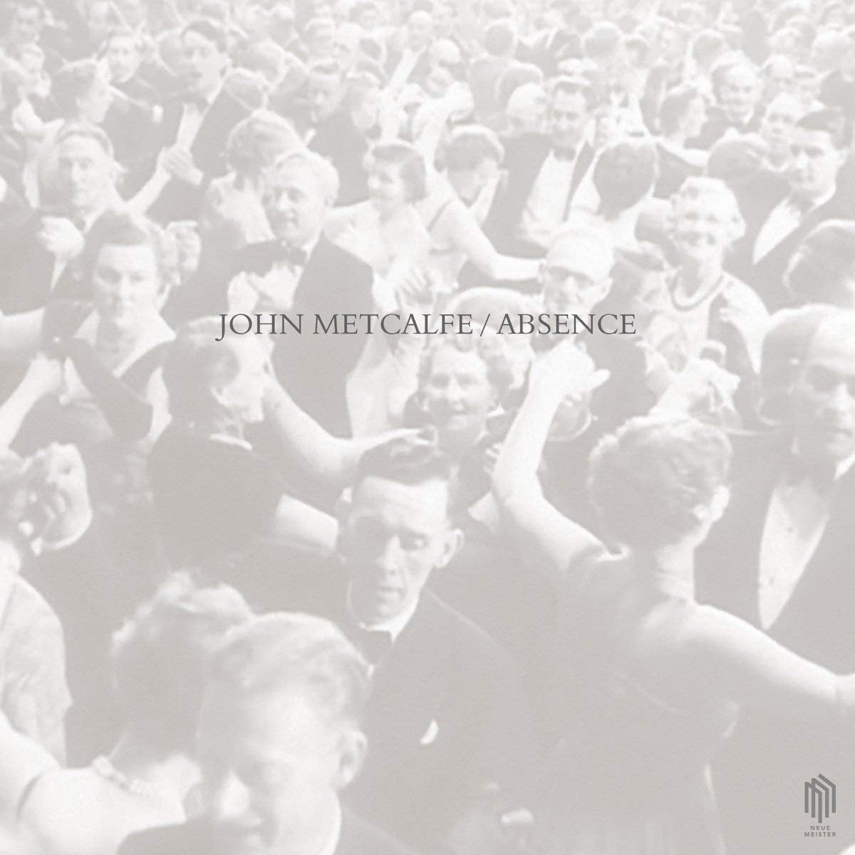 John Metcalfe: Absence