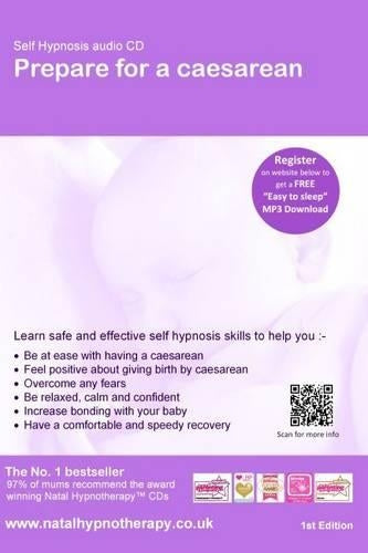 Prepare for a Caesarean: Self Hypnosis (Natal Hypnotherapy Programme
