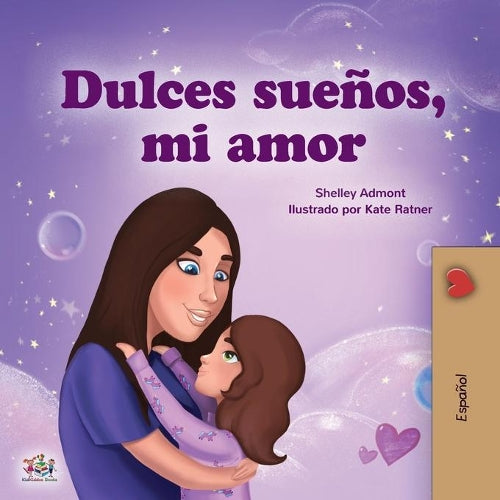 Sweet Dreams, My Love (Spanish Book for Kids) (Spanish Bedtime Collection