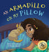 An Armadillo on My Pillow