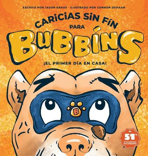 Caricias sin Fin para Bubbíns: ¡El primer día en casa! (2