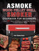 ASMOKE Wood Pellet Grill & Smoker Cookbook For Beginners