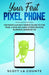 Your First Pixel Phone: The Ridiculously Simple Guide to the Pixel 4 and 4XL (and Other Devices Running Android 10