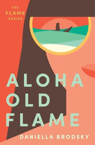 Aloha Old Flame: 1 (Flame Series of Steamy International Second Chance Romance