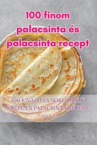 100 finom palacsinta és palacsinta recept