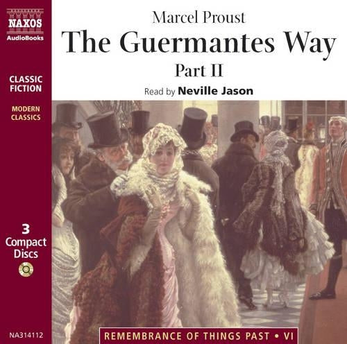 The Guermantes Way: Part 2: Pt. 2 (Remembrance of Things Past, 6