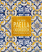 The New Paella Cookbook
