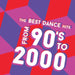 Best Dance Hits From 90's To 2000 / Various