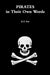Pirates in Their Own Words