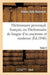 Dictionnaire Provençal-Français, Ou Dictionnaire de Langue d'Oc Ancienne Et Moderne. 3, P-Z