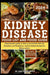 Kidney Disease Food List and Food Guide 2024