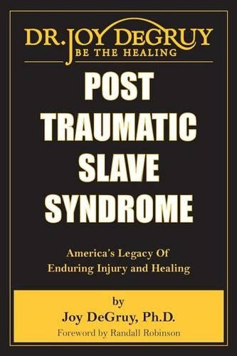 Post Traumatic Slave Syndrome