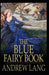 The Blue Fairy Book Illustrated