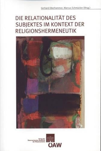 Die Relationalitat Des Subjektes Im Kontext Der Religionshermeneutik