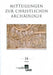 Mitteilungen Zur Christlichen Archaologie