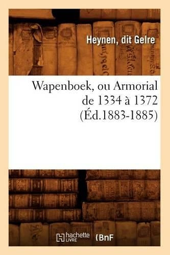 Wapenboek, Ou Armorial de 1334 À 1372 (Éd.1883-1885)