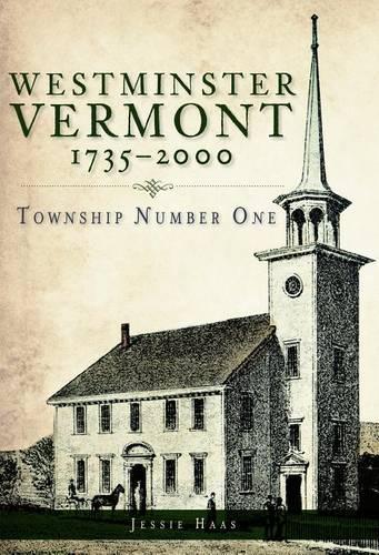 Westminster, Vermont, 1735-2000