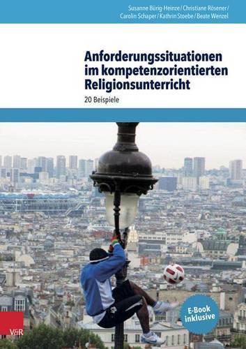 Anforderungssituationen Im Kompetenzorientierten Religionsunterricht