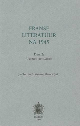 Franse Literatuur Na 1945. Deel 2: Recente Literatuur