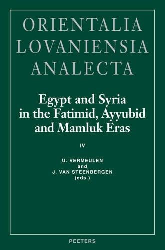 Egypt and Syria in the Fatimid, Ayyubid and Mamluk Eras