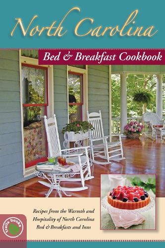 North Carolina Bed & Breakfast Cookbook