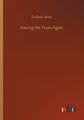 Among the Trees Again