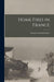 Home Fires in France [microform]