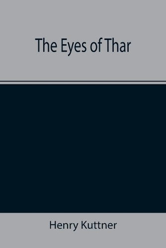 The Eyes of Thar
