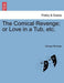 The Comical Revenge; Or Love in a Tub, Etc.