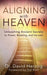 Aligning with Heaven