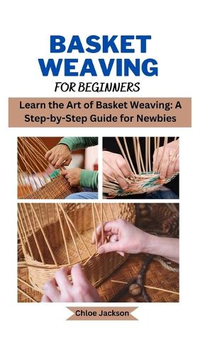 Basket weaving for beginners