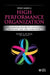 What Makes a High Performance Organization