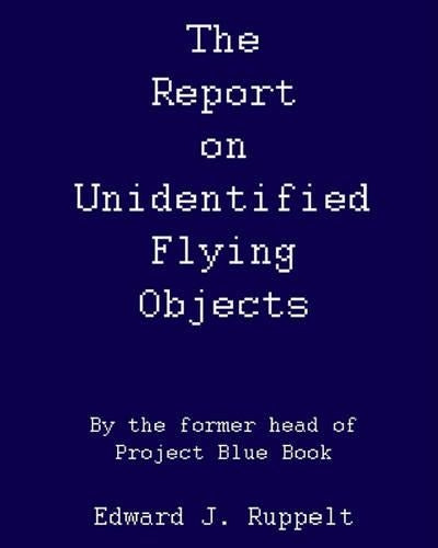 The Report On Unidentified Flying Objects