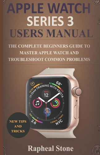 Apple Watch Series 3 Users Manual