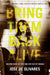 Bring Them Back Alive
