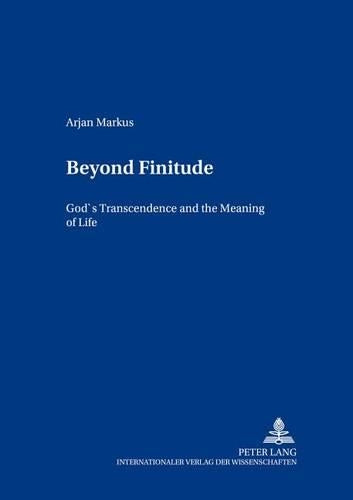 Beyond Finitude