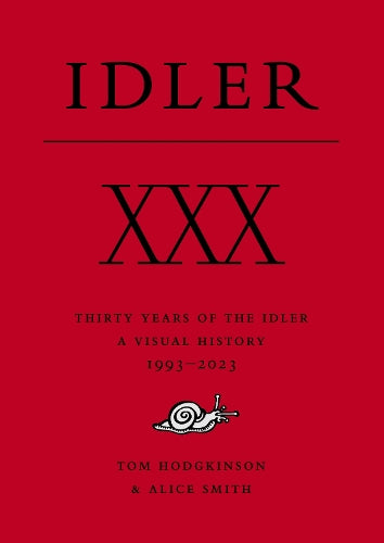 XXX: Thirty Years of the Idler