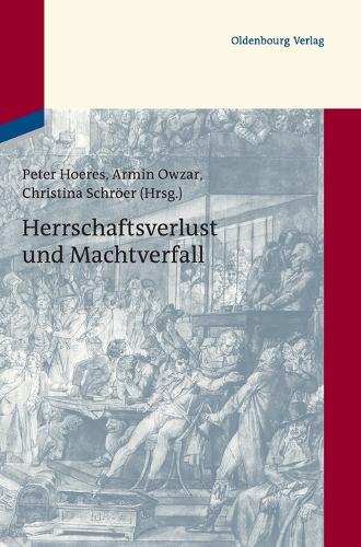 Herrschaftsverlust und Machtverfall (German Edition