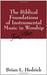 Biblical Foundations Of Instru