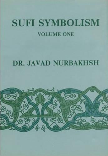 The Nurbakhsh Encyclopeida of Sufi Symbolism