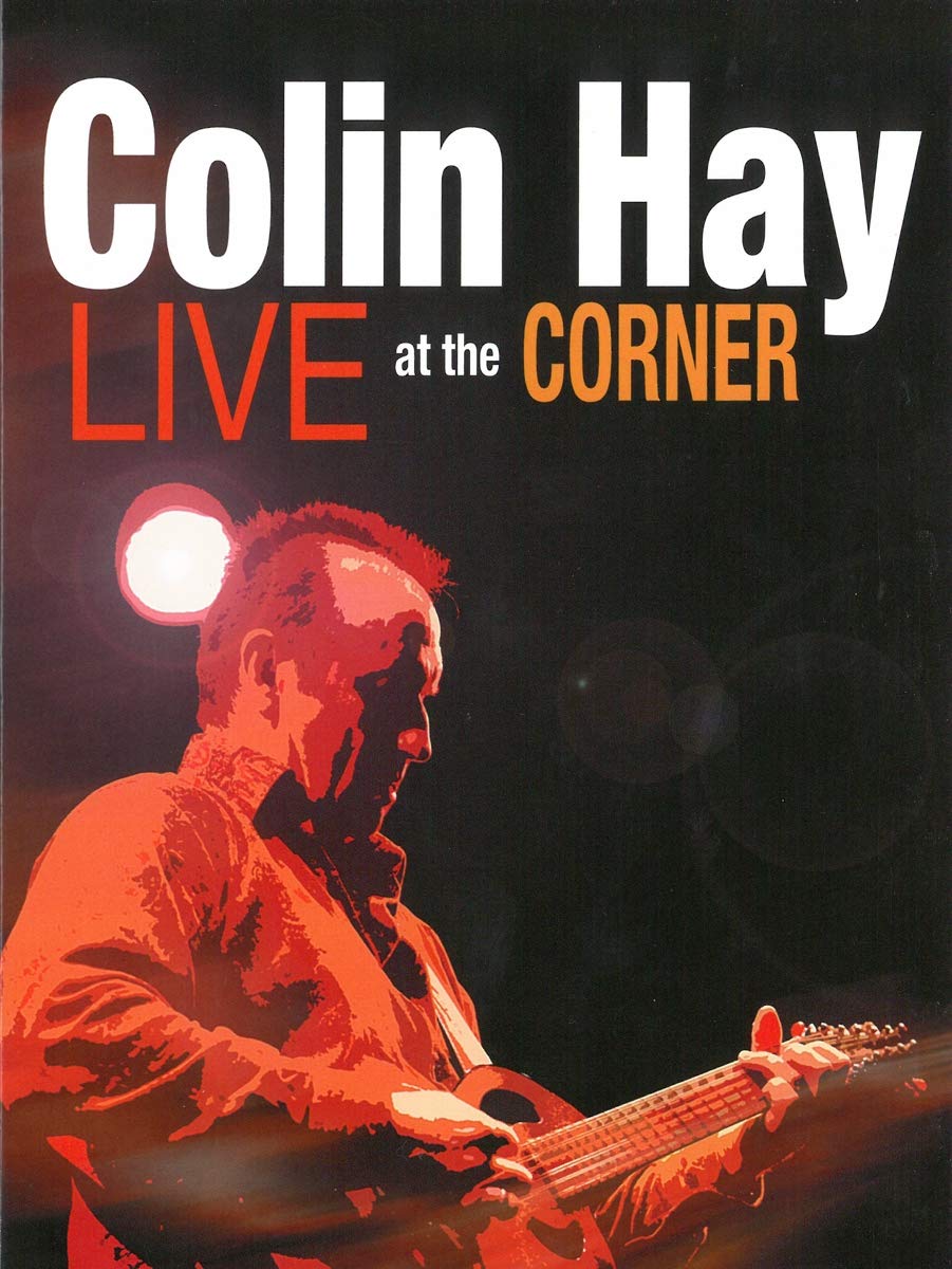 Colin Hay - Live At The Corner